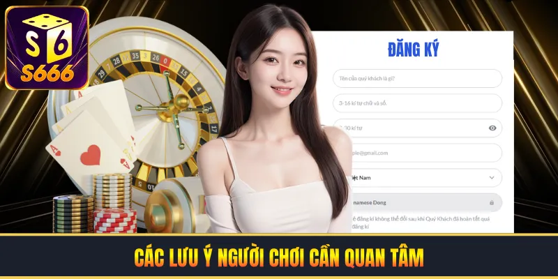 Đăng ký S666 người chơi cần lưu ý