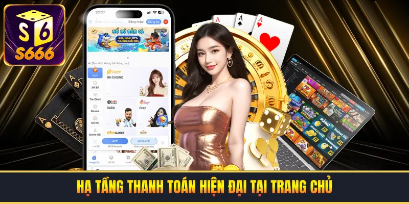 Hạ tầng thanh toán hiện đại tại trang chủ 