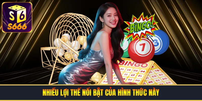 Nhiều lợi thế nổi bật của hình thức này